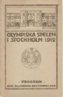 PROGRAM Program och allmänna bestämmelser Olympiska spelen Stockholm 1912